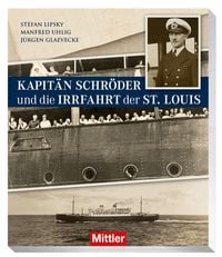 Produktbild: Kapit&auml;n Schr&ouml;der und die Irrfahrt der St. Louis