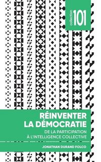 Produktbild: Folco, J: R&eacute;inventer La D&eacute;mocratie