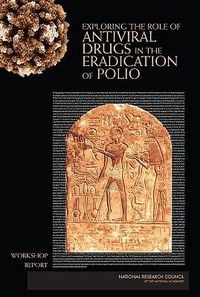Produktbild: Exploring the Role of Antiviral Drugs in the Eradication of Polio