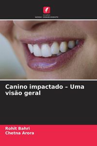 Produktbild: Canino impactado - Uma vis&atilde;o geral