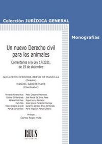 Produktbild: Un nuevo derecho civil para los animales : comentarios a la Ley 17/2021, de 15 de diciembre