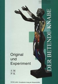 Produktbild: &laquo;Der Betende Knabe&raquo; - Original und Experiment