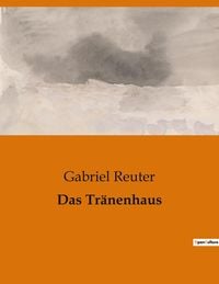 Produktbild: Das Tr&auml;nenhaus