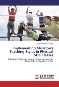 Produktbild: Zeng, H: Implementing Mosston's Teaching Styles in Physical