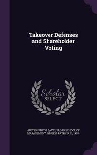 Produktbild: Takeover Defenses and Shareholder Voting