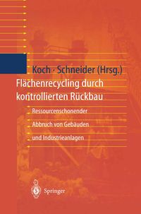 Produktbild: Fl&auml;chenrecycling durch kontrollierten R&uuml;ckbau