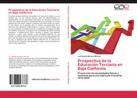 Produktbild: Prospectiva de la Educaci&oacute;n Terciaria en Baja California