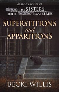 Produktbild: Superstitions and Apparitions (The Sisters, Texas Mystery Series Book 13)