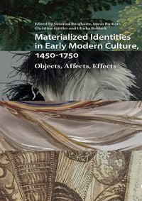 Produktbild: Materialized Identities in Early Modern Culture, 1450-1750