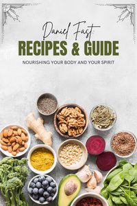 Produktbild: The Daniel Fast: Nourishing Your Body and Spirit