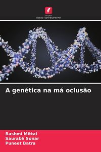 Produktbild: A gen&eacute;tica na m&aacute; oclus&atilde;o