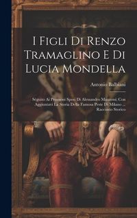 Produktbild: I Figli Di Renzo Tramaglino E Di Lucia Mondella