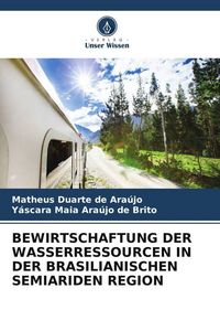 Produktbild: Bewirtschaftung der Wasserressourcen in der Brasilianischen Semiariden Region