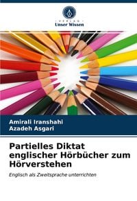Produktbild: Partielles Diktat englischer H&ouml;rb&uuml;cher zum H&ouml;rverstehen