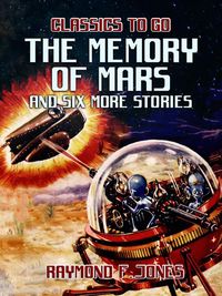 Produktbild: The Memory of Mars and six more Stories