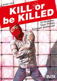 Produktbild: Kill or be Killed. Band 4