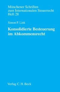 Produktbild: Konsolidierte Besteuerung im Abkommensrecht