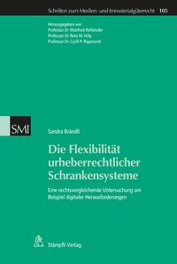 Produktbild: Die Flexibilit&auml;t urheberrechtlicher Schrankensysteme