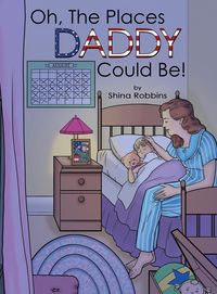 Produktbild: Oh, the Places Daddy Could Be!