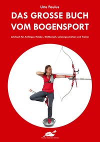 Produktbild: Das gro&szlig;e Buch vom Bogensport