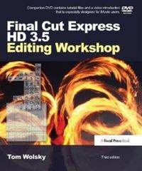 Produktbild: Wolsky, T: Final Cut Express HD 3.5 Editing Workshop