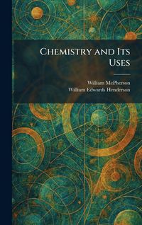 Produktbild: Chemistry and Its Uses