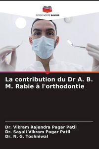 Produktbild: La contribution du Dr A. B. M. Rabie &agrave; l'orthodontie