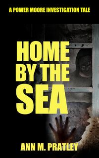 Produktbild: Home by the Sea (Power Moore Investigation Tales, #3)