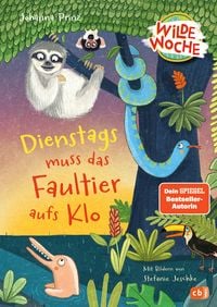 Produktbild: Wilde Woche &ndash; Dienstags muss das Faultier aufs Klo