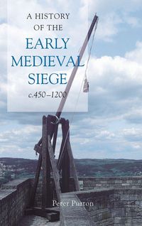 Produktbild: History of the Early Medieval Siege, C.450-1200