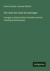 Produktbild: Dix-huit ans chez les sauvages