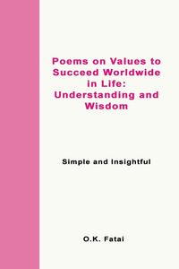 Produktbild: Poems on Values to Succeed Worldwide in Life - Understanding and Wisdom