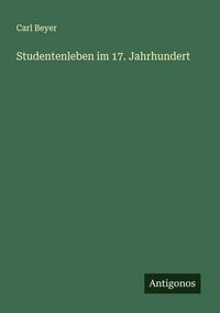 Produktbild: Studentenleben im 17. Jahrhundert