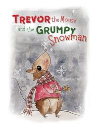 Produktbild: Trevor the Mouse and the Grumpy Snowman