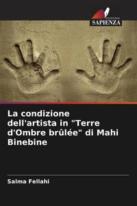 Produktbild: La condizione dell'artista in "Terre d'Ombre br&ucirc;l&eacute;e" di Mahi Binebine