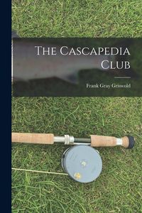 Produktbild: The Cascapedia Club