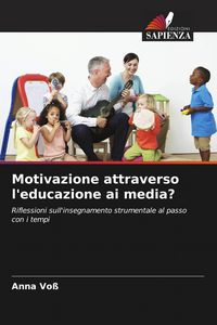 Produktbild: Motivazione attraverso l'educazione ai media?