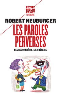 Produktbild: Les paroles perverses : les reconna&icirc;tre, s'en d&eacute;faire