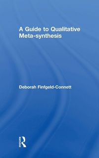 Produktbild: A Guide to Qualitative Meta-synthesis