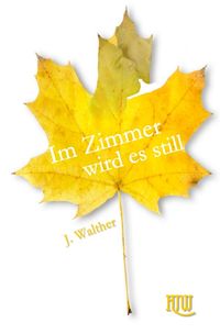 Bild vom Artikel Im Zimmer wird es still vom Autor J. Walther