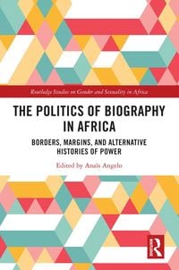 Produktbild: The Politics of Biography in Africa