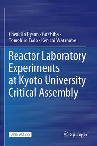 Produktbild: Reactor Laboratory Experiments at Kyoto University Critical Assembly