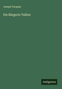 Produktbild: Die B&uuml;rgerin Tallien