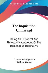 Produktbild: Puigblanch, D: Inquisition Unmasked