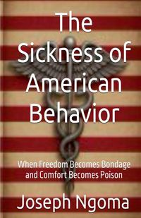 Produktbild: The Sickness of American Behavior