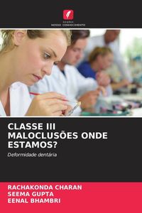 Produktbild: Classe Iii Maloclus&otilde;es Onde Estamos?