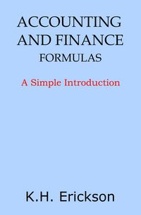 Produktbild: Accounting and Finance Formulas: A Simple Introduction (Simple Introductions, #9)