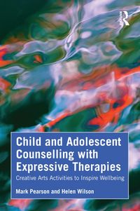 Produktbild: Child and Adolescent Counselling with Expressive Therapies