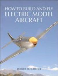 Produktbild: Schleicher, R: How to Build and Fly Electric Model Aircraft