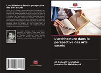 Produktbild: L'architecture dans la perspective des arts sacr&eacute;s